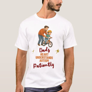 Camiseta Regalo de corazón de papá autista entiende pacient