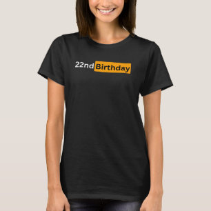 Camiseta Regalo de cumpleaños 22 para hombres y mujeres - V