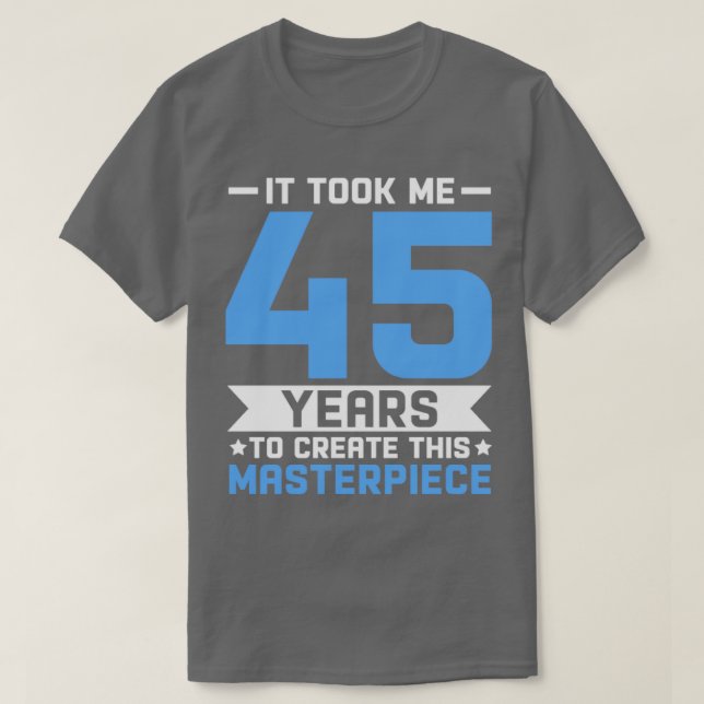 Camiseta Regalo de cumpleaños 45 años Hombres de edad Cumpl (Diseño del anverso)