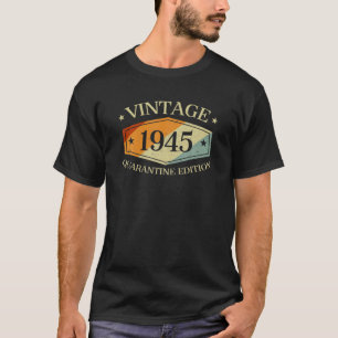 Camiseta Regalo De Cumpleaños De 75 Años 1945 Cuarentena Ed