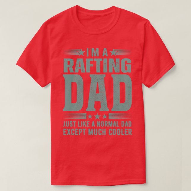 Camiseta Regalo de cumpleaños de Rafting Dad (Diseño del anverso)