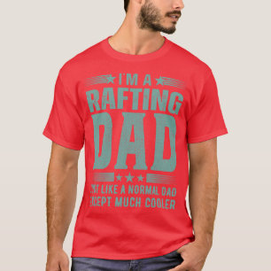 Camiseta Regalo de cumpleaños de Rafting Dad