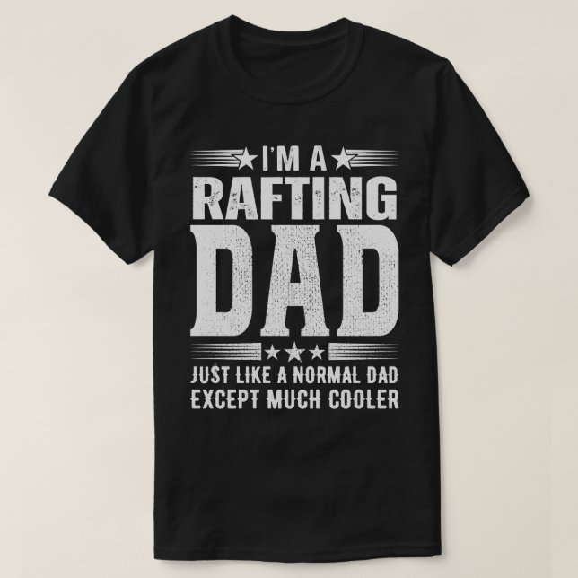 Camiseta Regalo de cumpleaños de Rafting Dad Día presente ( (Diseño del anverso)