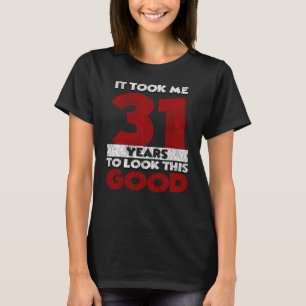 Camiseta Regalo de cumpleaños divertido de 31 años de antig