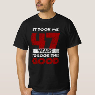 Camiseta Regalo de cumpleaños divertido de 47 años de antig