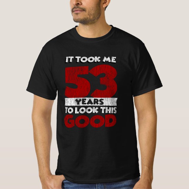 Camiseta Regalo de cumpleaños divertido de 53 años de antig (Anverso)