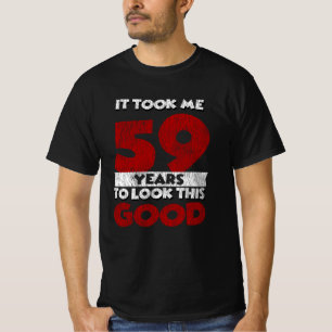 Camiseta Regalo de cumpleaños divertido de 59 años de edad