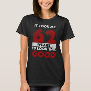 Camiseta Regalo de cumpleaños divertido de 62 años de edad