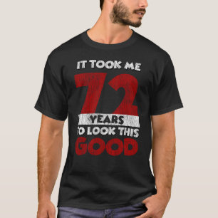 Camiseta Regalo de cumpleaños divertido de 72 años de antig