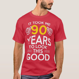 Camiseta Regalo de cumpleaños número 90, me tomó 90 años - 
