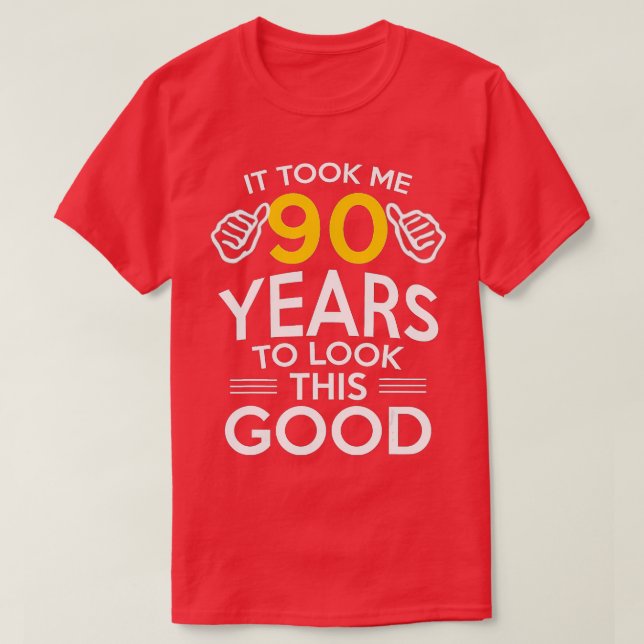 Camiseta Regalo de cumpleaños número 90, me tomó 90 años -  (Diseño del anverso)