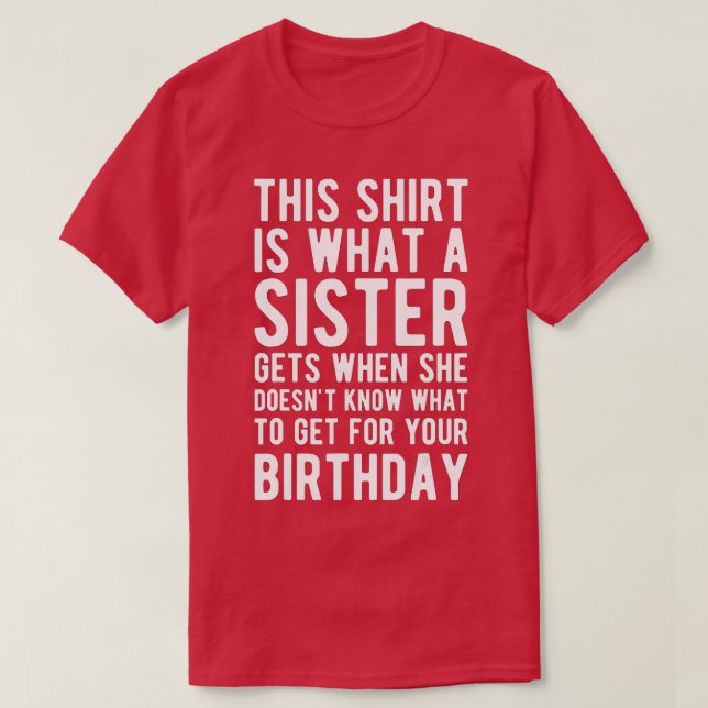 Camiseta Regalo de cumpleaños para hermano de hermana (Diseño del anverso)