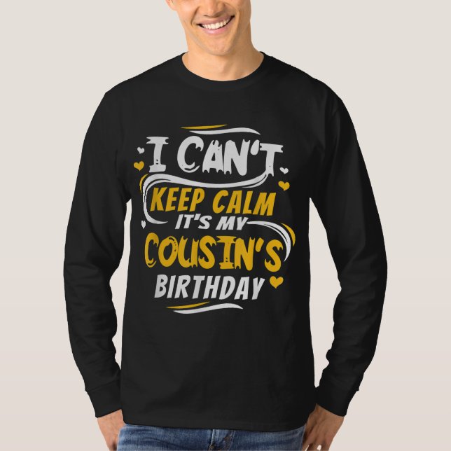 Camiseta Regalo de cumpleaños que no puedo mantener la calm (Anverso)