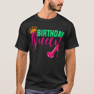 Camiseta Regalo de cumpleaños Reina Corona zapato de tacón