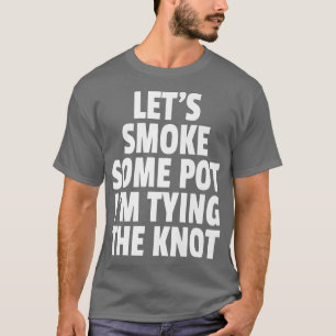 Camiseta Regalo de Despedida de Soltero Fumador de Marihuan