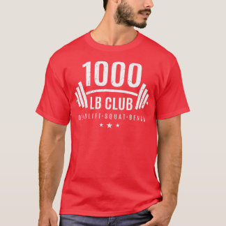 Camiseta Regalo de elevación de pesas de 1000 lb Club para 
