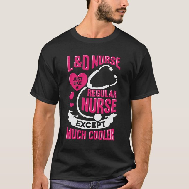 Camiseta Regalo De Enfermeras De Trabajo Y Entrega (Anverso)