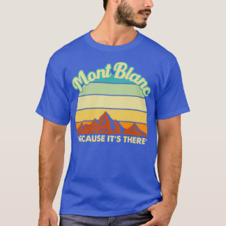 Camiseta Regalo de escalada Mont Blanc