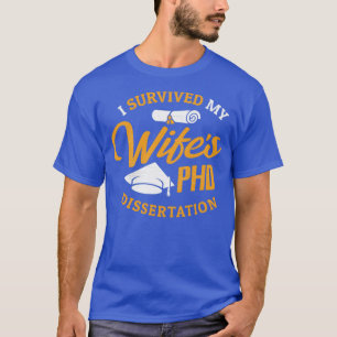 Camiseta Regalo de esposa de doctorado sobreviví a mi tesis