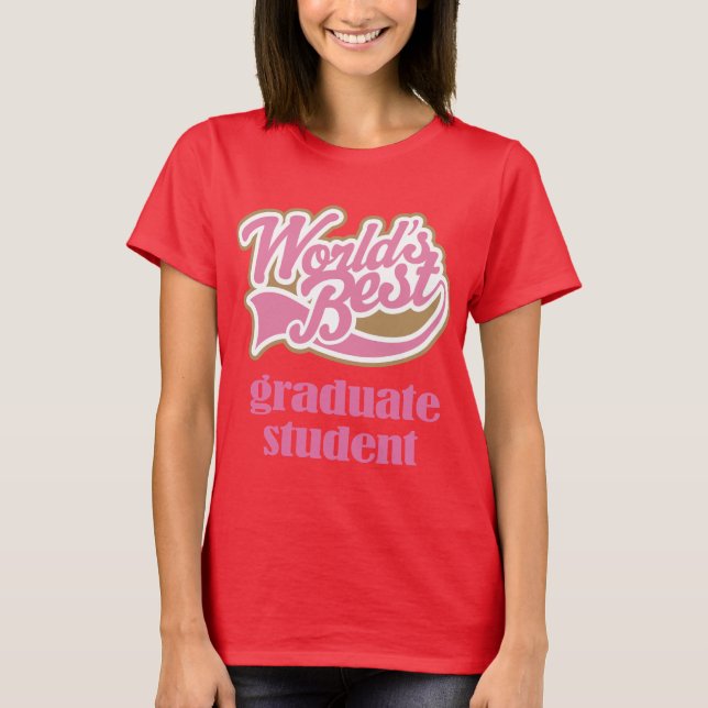 Camiseta Regalo de estudiante graduado (mejor mundo) (Anverso)