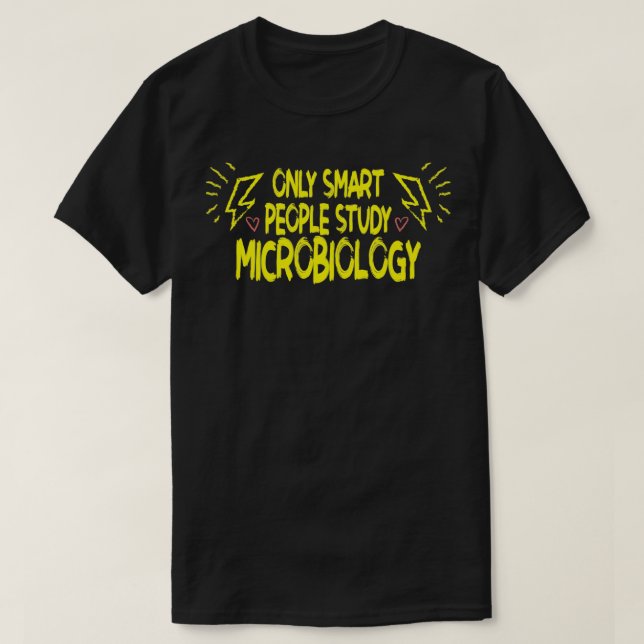 Camiseta Regalo de estudiantes de microbiología inteligente (Diseño del anverso)