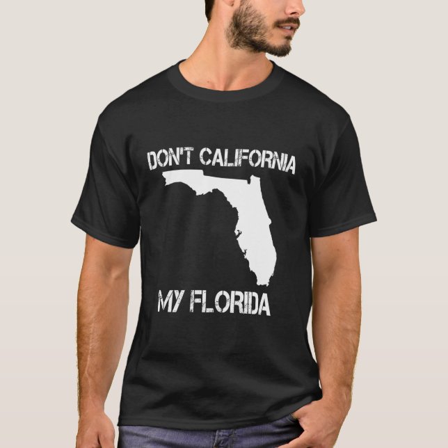 Camiseta Regalo de Florida No Es California Mi Flo Funny De (Anverso)