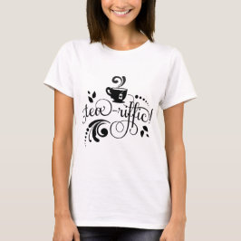 Camiseta Regalo de frase Teariffic para bebedor de té, Té