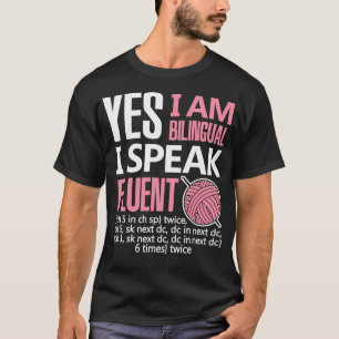 Camiseta Regalo de ganchillo Soy bilingüe Ganchillo Labor d
