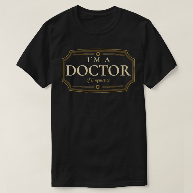 Camiseta Regalo de graduación de doctorado en Lingüística (Diseño del anverso)
