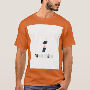 Camiseta Regalo de graduación de Phd Phinally Hecho con la 