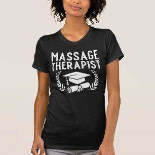 Camiseta Regalo de graduación de terapeuta de masaje