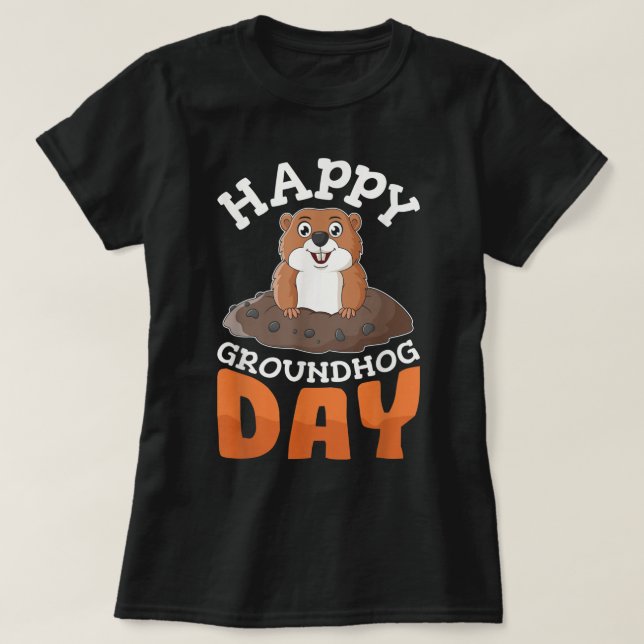 Camiseta Regalo de Groundhog Day Groundhogs Happy (Diseño del anverso)