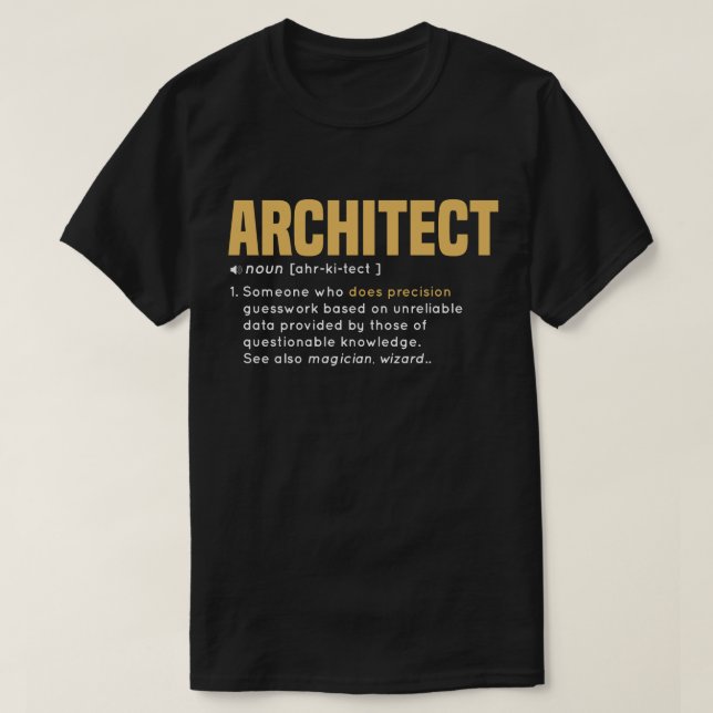 Camiseta Regalo de Guay de la definición del ARQUITECTO con (Diseño del anverso)