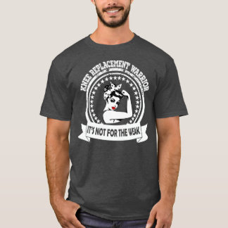 Camiseta Regalo de guerrero de reemplazo de rodilla para la