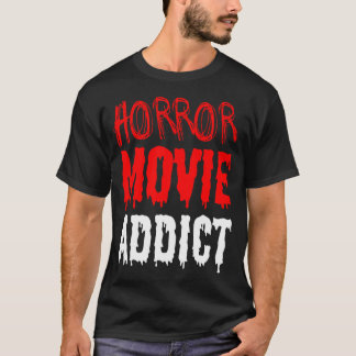 Camiseta Regalo de horror - Addicto de película de terror