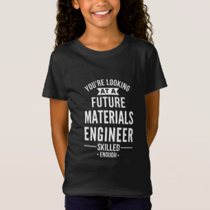 Camiseta regalo de ingeniero de materiales
