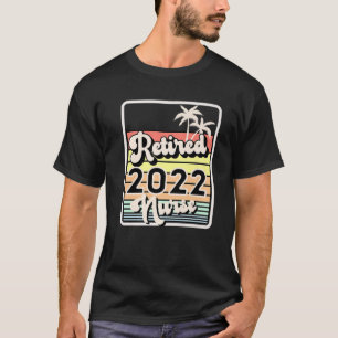 Camiseta Regalo De Jubilación De Enfermeras Jubilados 2022