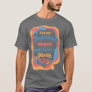 Camiseta Regalo de Juego de Mesa de Apoyo Emocional