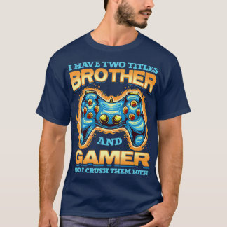 Camiseta Regalo De Jugador Tengo Dos Títulos Hermano Y Juga