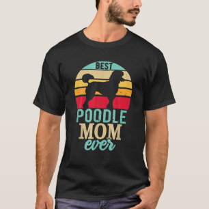 Camiseta Regalo De La Madre Del Poodle Para Los Hombres Muj