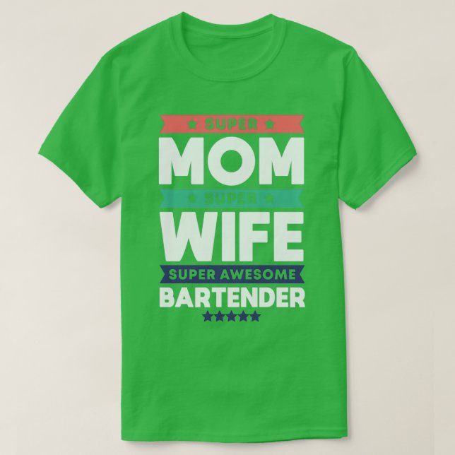Camiseta Regalo de mamá de Bartender 4 (Diseño del anverso)