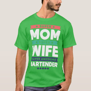 Camiseta Regalo de mamá de Bartender 4