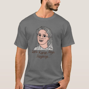 Camiseta Regalo de Mera Karan Arjun Aayega