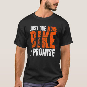 Camiseta Regalo de motocicleta sólo una bicicleta más, lo p