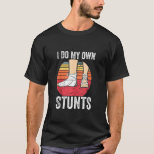 Camiseta Regalo de niños de pies rotos Hacer todos mis rega