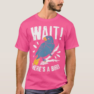 Camiseta Regalo de observación de aves Birder Bird Watcher