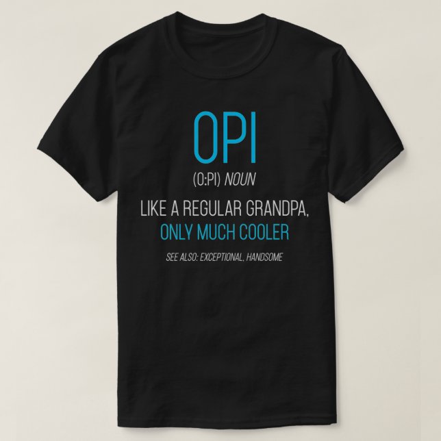 Camiseta Regalo de Opi para hombres como una compañía de de (Diseño del anverso)