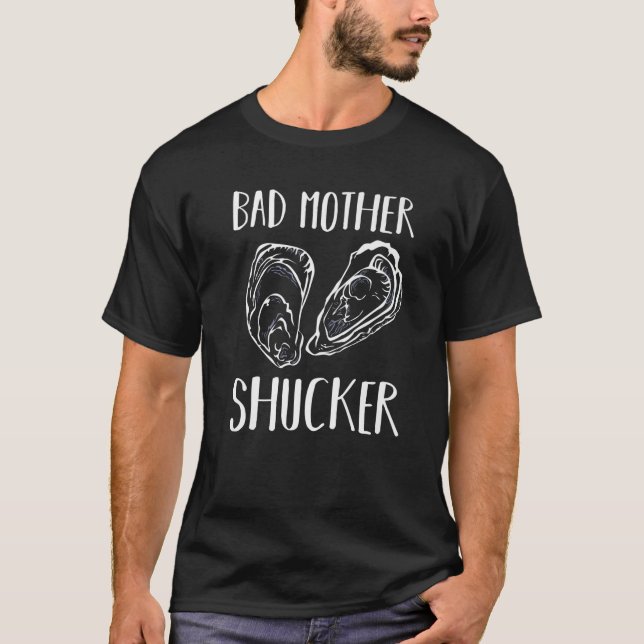 Camiseta Regalo de ostión de Guay Graciosa Madre Mala Shuck (Anverso)