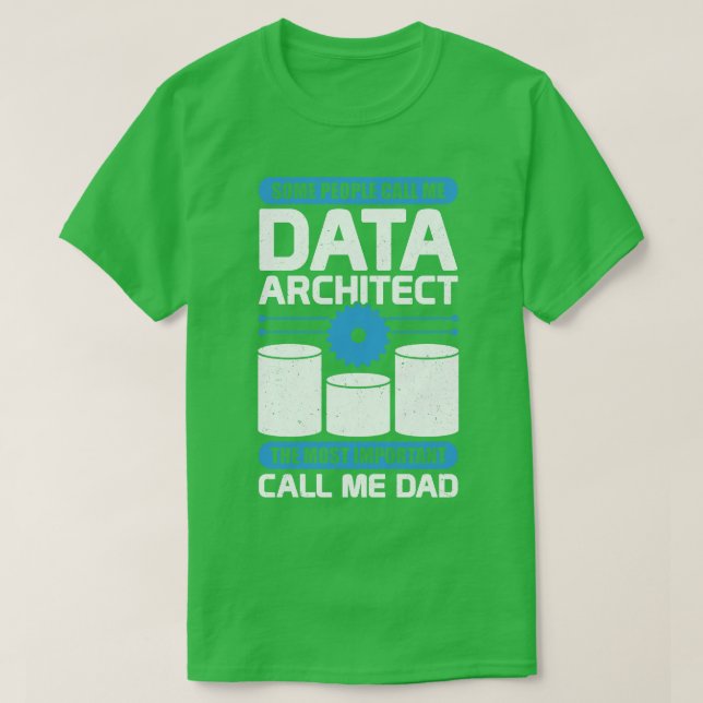 Camiseta Regalo de papá del arquitecto de bases de datos de (Diseño del anverso)