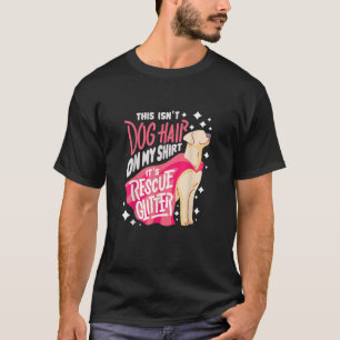 Camiseta Regalo de perro de rescate Esto no es pelo de perr